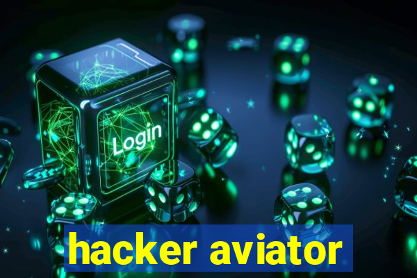 hacker aviator